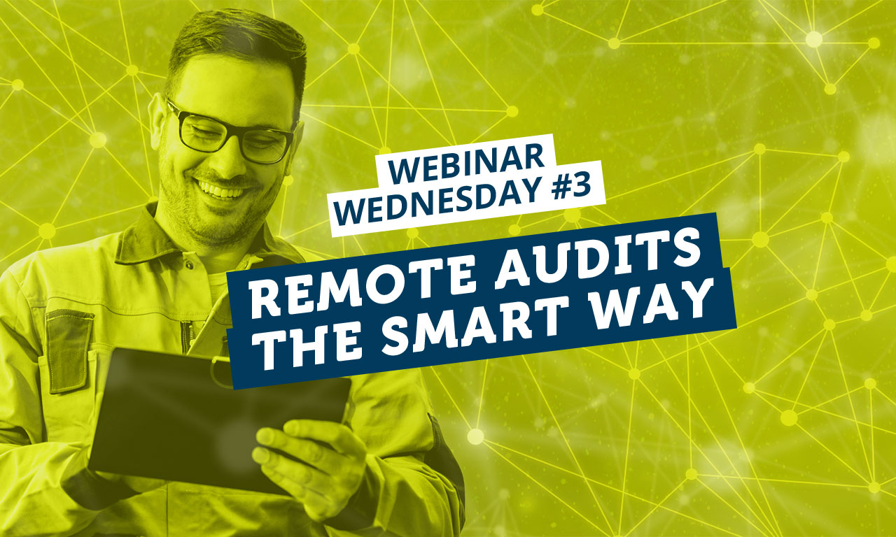 Webinar Wednesday #3: Smart software for bidirectional remote audits