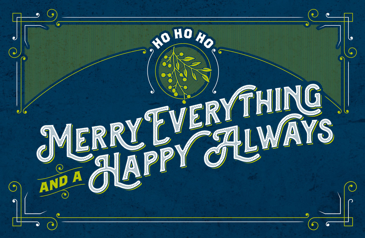 Merry Everything and a Happy Always from cluetec